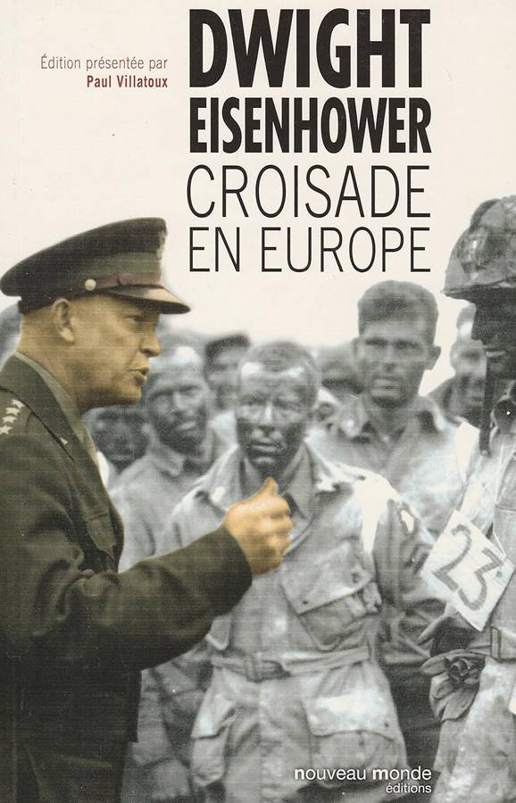 Couverture du livre Croisade en Europe, par Dwight D. Eisenhower - M&eacute;moires Seconde Guerre Mondiale
