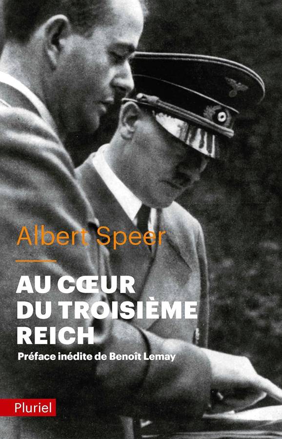 Couverture du livre Au c&oelig;ur du Troisi&egrave;me Reich d'Albert Speer - &Eacute;ditions Pluriel